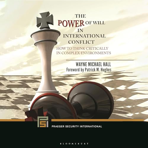 Cover of The Power of Will in International Conflict