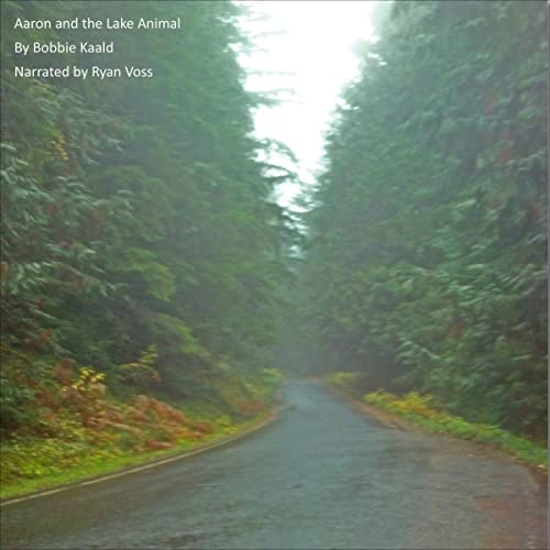 Cover of Aaron and the Lake Animal