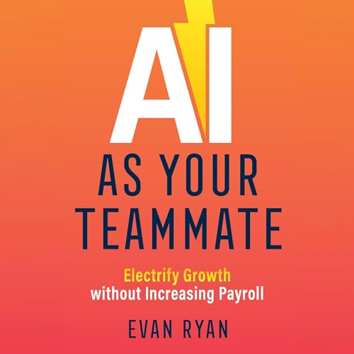 Cover of AI as Your Teammate