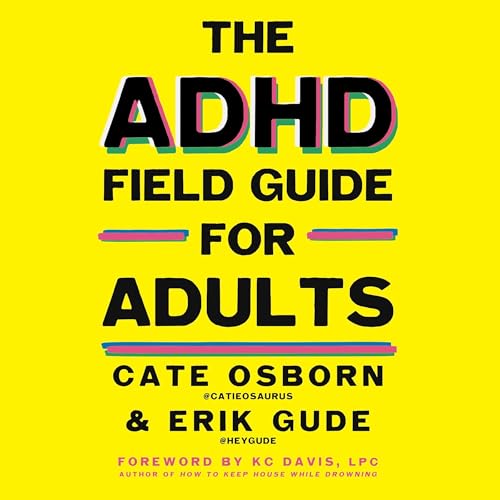 Cover of The ADHD Field Guide for Adults