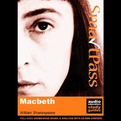 Cover of SmartPass Plus Audio Education Study Guide to Macbeth (Unabridged, Dramatised, Commentary Options)