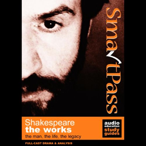 Cover of SmartPass Audio Education Study Guide to the Works of Shakespeare (Dramatised)
