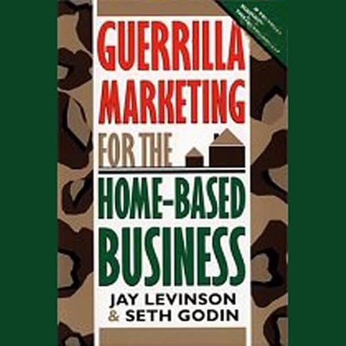 Cover of Guerrilla Marketing for the Home-Based Business