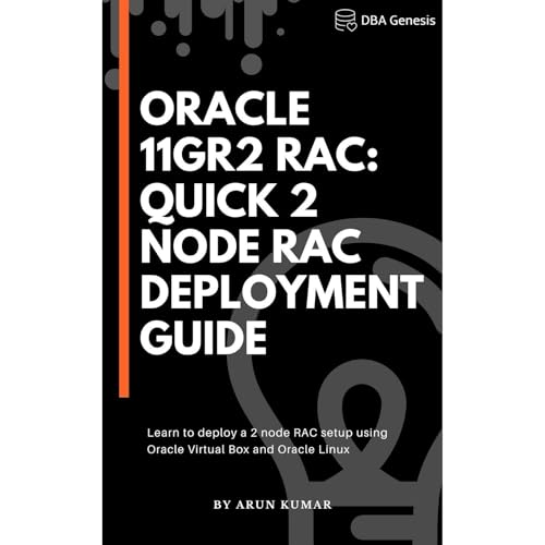 Cover of Oracle 11gR2 RAC - Quick 2-Node RAC Deployment Guide