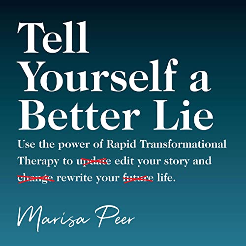 Cover of Tell Yourself a Better Lie