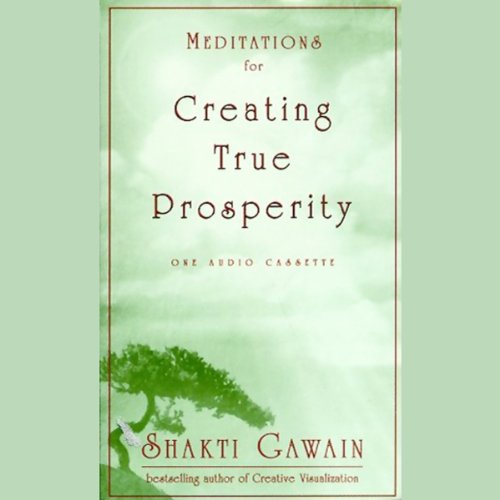 Cover of Meditations for Creating True Prosperity