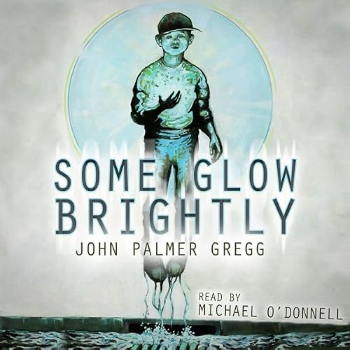 Cover of Some Glow Brightly