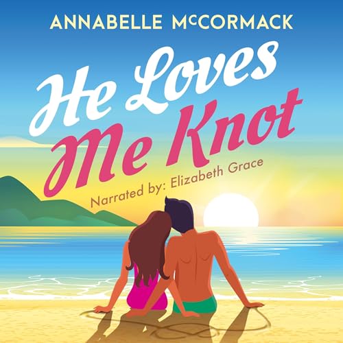 Cover of He Loves Me Knot