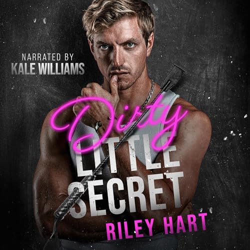 Cover of Dirty Little Secret