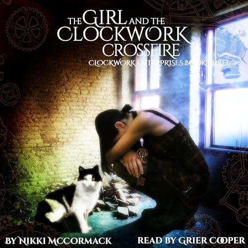 Cover of The Girl and the Clockwork Crossfire