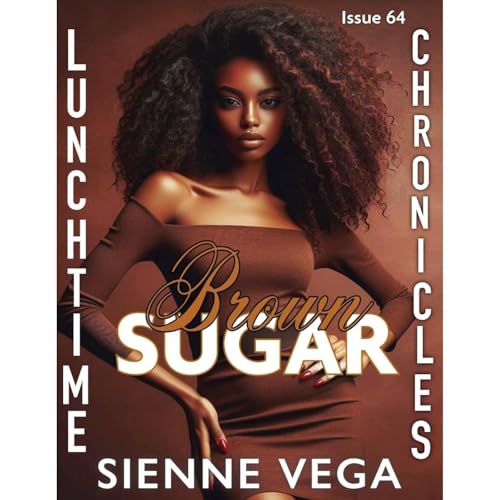 Cover of Lunchtime Chronicles: Brown Sugar
