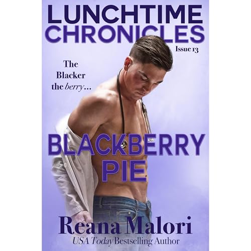 Cover of Lunchtime Chronicles: Blackberry Pie