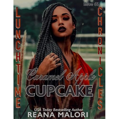 Cover of Lunchtime Chronicles: Caramel Apple Cupcake: Lunchtime Chronicles Season 7