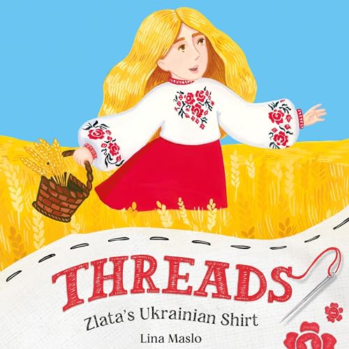 Cover of Threads: Zlata’s Ukrainian Shirt