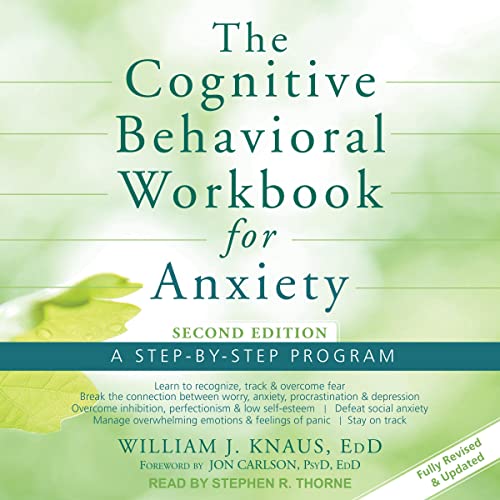 Cover of The Cognitive Behavioral Workbook for Anxiety