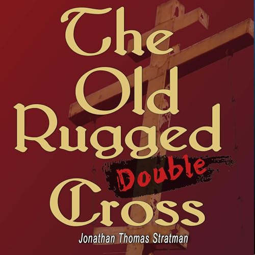 Cover of The Old Rugged Double Cross
