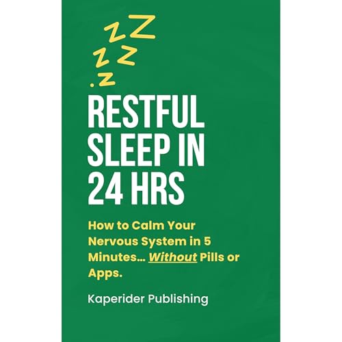Cover of Restful Sleep in 24 Hours