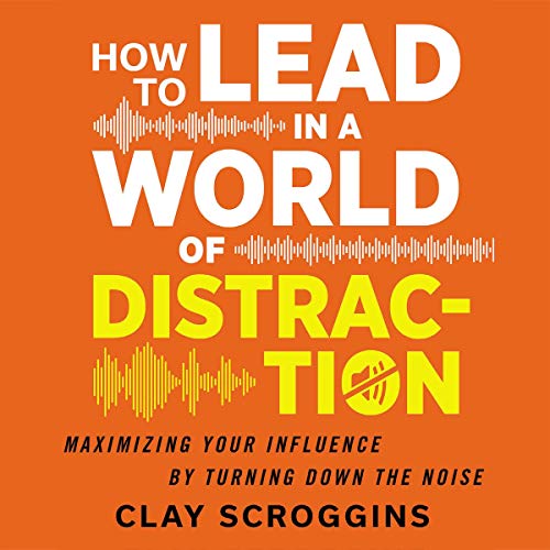 Cover of How to Lead in a World of Distraction