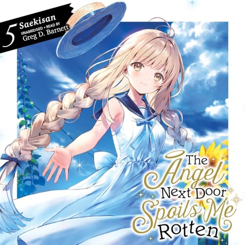 Cover of The Angel Next Door Spoils Me Rotten, Vol. 5 (light novel)