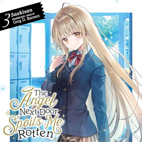 Cover of The Angel Next Door Spoils Me Rotten, Vol. 3