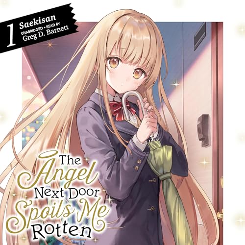 Cover of The Angel Next Door Spoils Me Rotten, Vol. 1