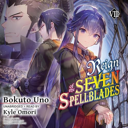Cover of Reign of the Seven Spellblades, Vol. 8