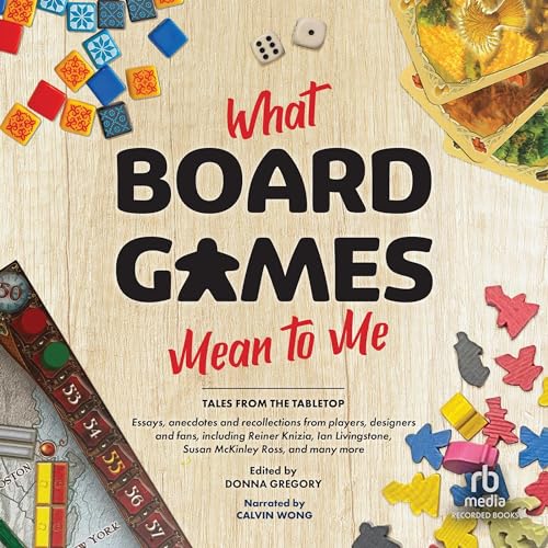 Cover of What Board Games Mean to Me