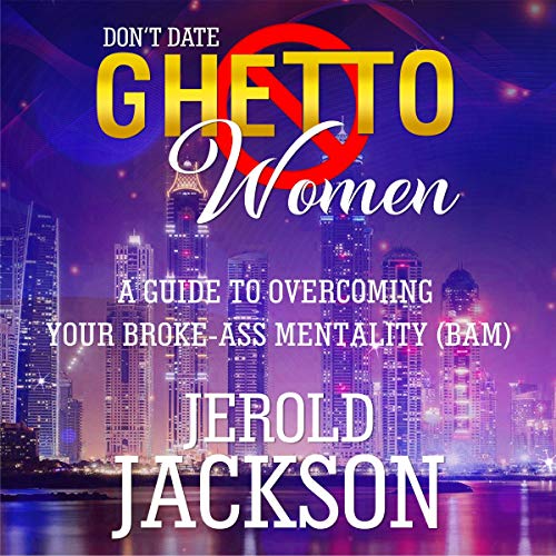 Cover of Don’t Date Ghetto Women