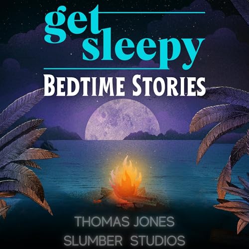 Cover of Get Sleepy Bedtime Stories