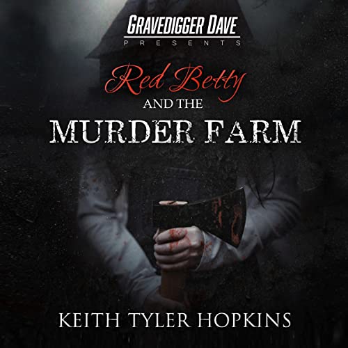 Cover of Red Betty and the Murder Farm