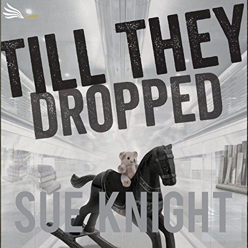 Cover of Till They Dropped