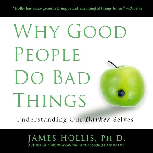 Cover of Why Good People Do Bad Things