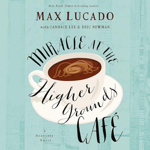 Cover of Miracle at the Higher Grounds Cafe