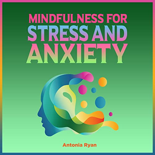 Cover of Mindfulness for Stress and Anxiety