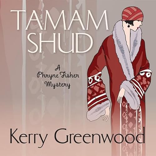 Cover of Tamam Shud: A Phryne Fisher Mystery