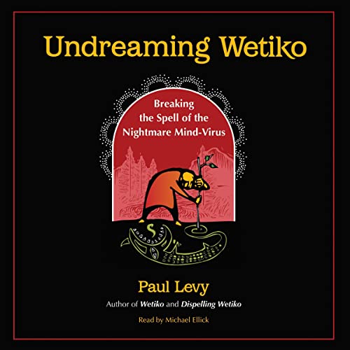 Cover of Undreaming Wetiko