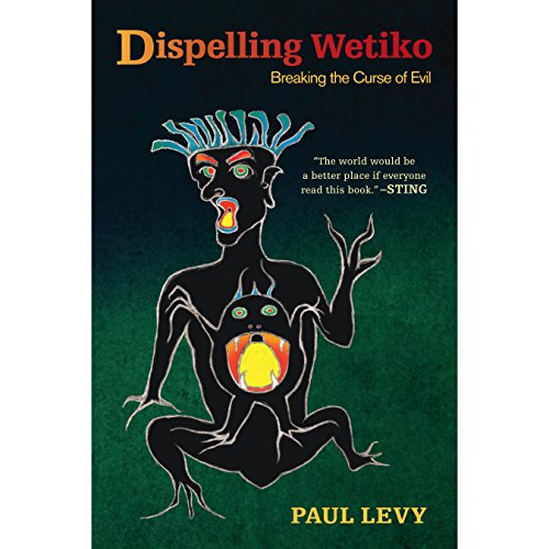 Cover of Dispelling Wetiko