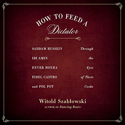 Cover of How to Feed a Dictator