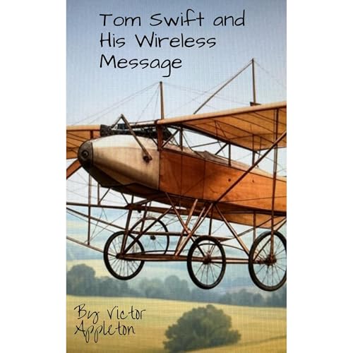 Cover of TOM SWIFT AND HIS WIRELESS MESSAGE