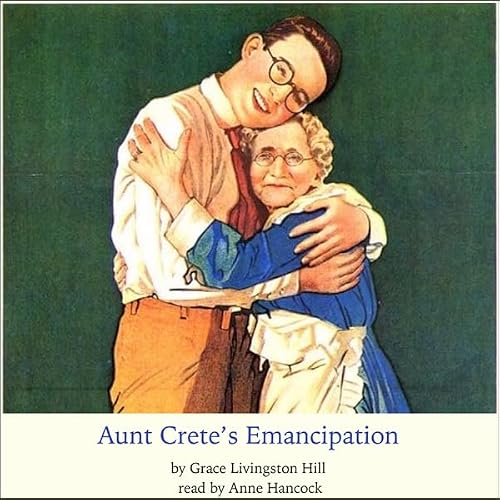 Cover of Aunt Crete's Emancipation