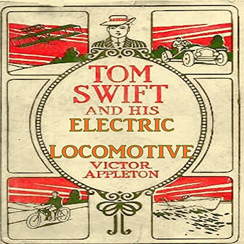 Cover of Tom Swift and His Electric Locomotive