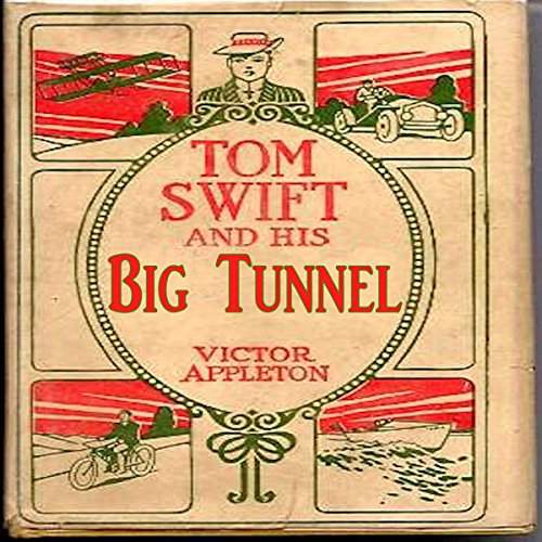 Cover of Tom Swift and His Big Tunnel