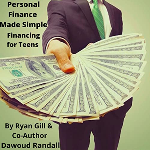 Cover of Personal Finance Made Simple: Financing for Teens