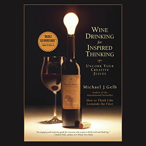 Cover of Wine Drinking for Inspired Thinking