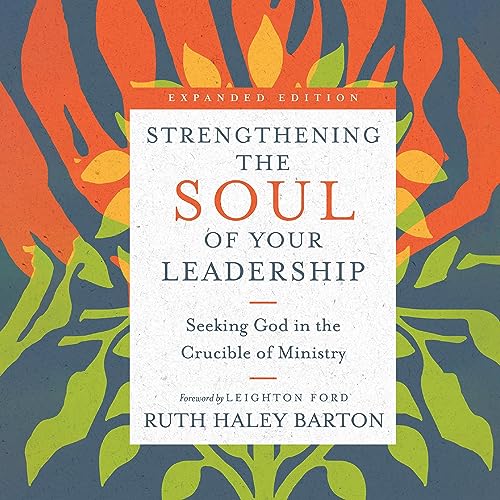 Cover of Strengthening the Soul of Your Leadership