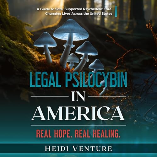 Cover of Legal Psilocybin in America