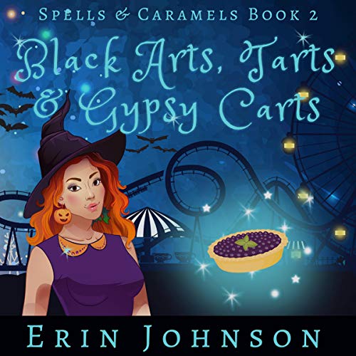 Cover of Black Arts, Tarts, and Gypsy Carts: A Cozy Witch Mystery