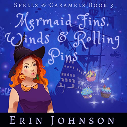 Cover of Mermaid Fins, Winds & Rolling Pins