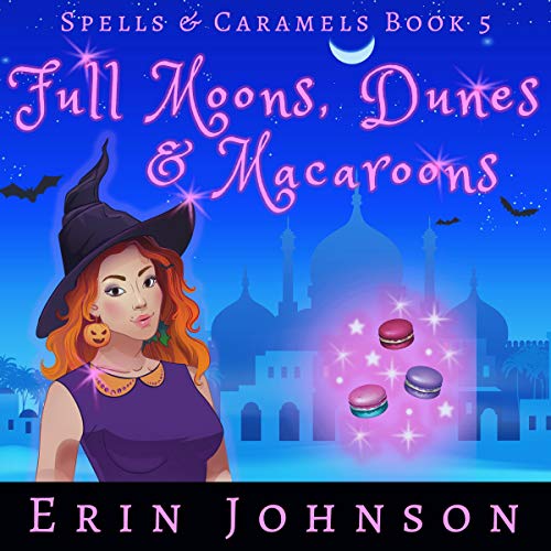 Cover of Full Moons, Dunes & Macaroons (A Cozy Witch Mystery)