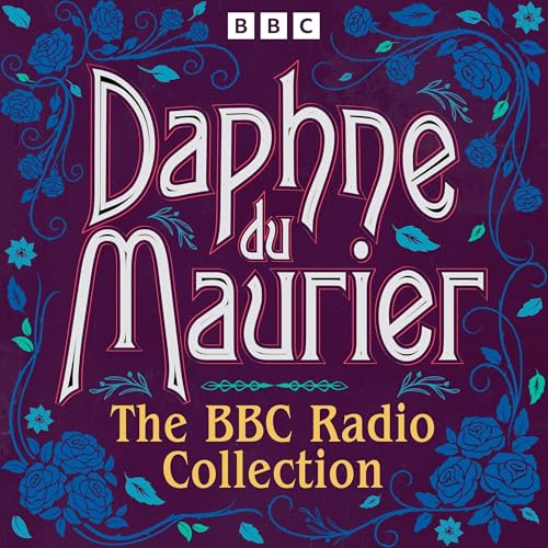 Cover of Daphne du Maurier: The BBC Radio Collection
